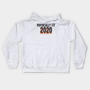 Physically Fit 2020 Kids Hoodie